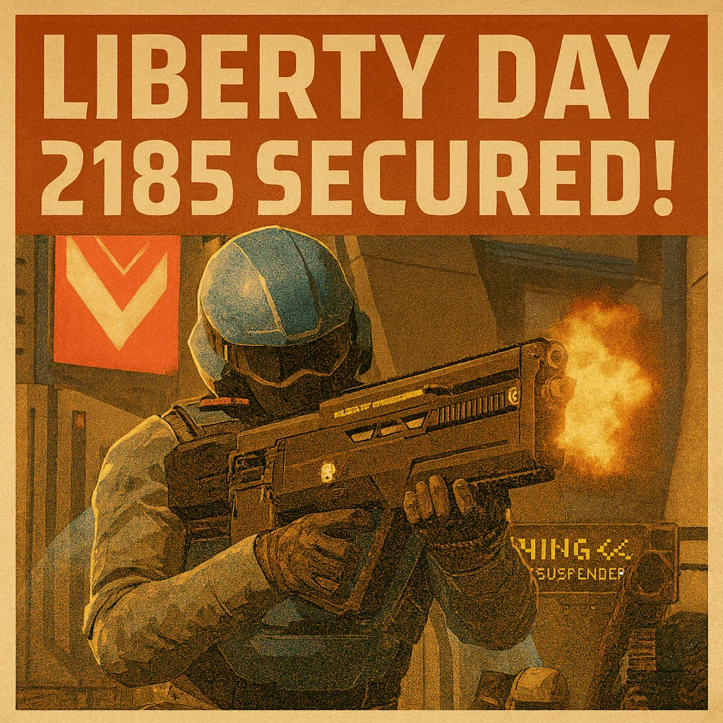 Liberty Day 2185 secured!
